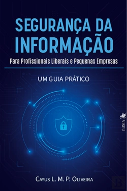 Bertrand.pt - Segurança Da Informação Para Profissionais Liberais E Pequenas Empresas