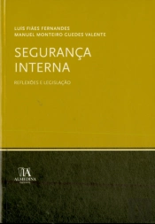 Segurança Interna - Reflexões e Legislação