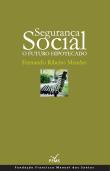 Segurança Social - O Futuro Hipotecado
