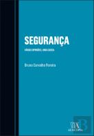 Segurança - Várias Opiniões, Uma Causa