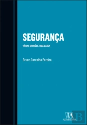 Segurança - Várias Opiniões, Uma Causa