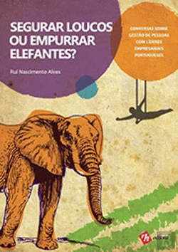 Bertrand.pt - Segurar Loucos ou Empurrar Elefantes?