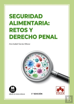 Bertrand.pt - Seguridad Alimentaria: Retos Y Derecho Penal