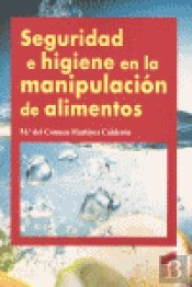 Seguridad E Higiene En La Manipulación De Alimentos