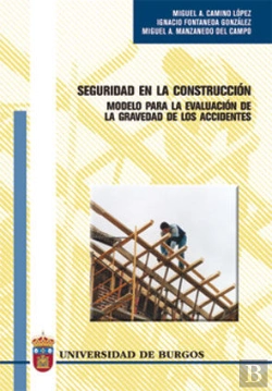 Bertrand.pt - Seguridad En La Construcción. Modelo Para La Evaluación De La Gravedad De Los Accidentes