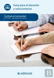 Seguridad Informática. Ifct0109 - Guía Para El Docente Y Solucionarios