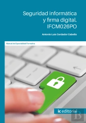 Seguridad Informática Y Firma Digital. Ifcm026po