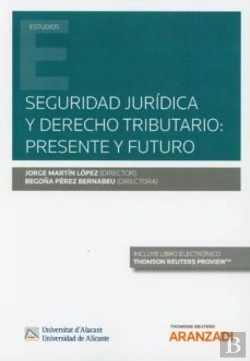 Bertrand.pt - Seguridad Jurídica Y Derecho Tributario:Presente Y Futuro (Papel + E-Book)