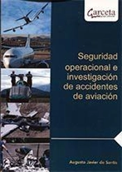 Seguridad Operacional E Investigación De Accidentes De Aviación