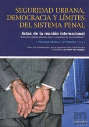 Seguridad Urbana, Democracia Y L¡Mites Del Sistema Penal