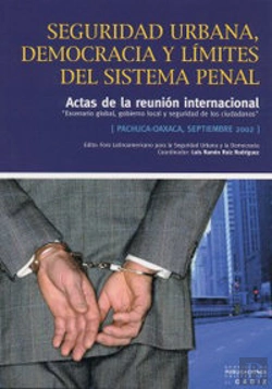 Bertrand.pt - Seguridad Urbana, Democracia Y L¡Mites Del Sistema Penal