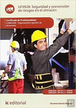 Bertrand.pt - Seguridad Y Prevención De Riesgos En El Almacén. Coml0309 - Organización Y Gestión De Almacenes