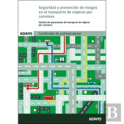 Seguridad Y Prevención De Riesgos En El Transporte De Viajeros Por Carretera. Unidad Formativa 2222