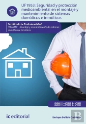 Seguridad Y Proteccion Medioambiental En El Montaje Y Mantenimiento De Sistemas Domoticos E Inmoticos. El