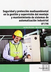 Seguridad Y Protección Medioambiental En La Gestión Y Supervisión Del Montaje Y Mantenimiento De Sis