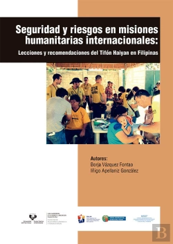 Bertrand.pt - Seguridad Y Riesgos En Misiones Humanitarias Internacionales. Lecciones Y Recomendaciones Del Tifón