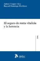 Seguro De Renta Vitalicia Y La Herencia.
