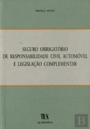 Seguro Obrigatório de Responsabilidade Civil Automóvel e Legislação Complementar