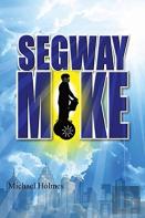 Segway Mike