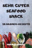 Sehr Guter Seafood Snack