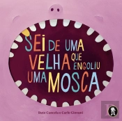 Sei de uma Velha que Engoliu uma Mosca