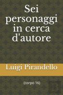 Sei Personaggi In Cerca D'Autore