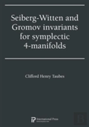 Seiberg-Witten And Gromov Invariants For Symplectic 4-Manifolds
