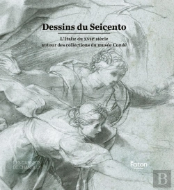 Bertrand.pt - Seicento In Carta : L'Italie Du Xviie Siècle Dans Les Collections D'Arts Graphiques Du Musée Condé