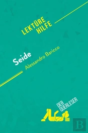 Seide Von Alessandro Baricco : Lektürehilfe