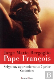 Seigneur, Apprends-Nous À Prier ; Catéchèses