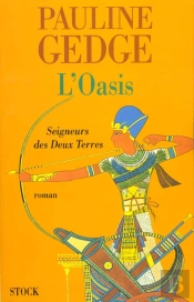 Seigneur Des Deux Terres T.2 L'Oasis