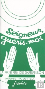 Seigneur Gueris-Moi