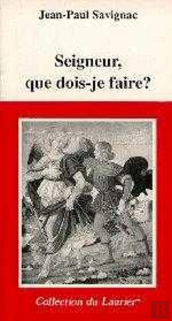 Bertrand.pt - Seigneur, Que Dois-Je Faire ?. La Direction Spirituelle