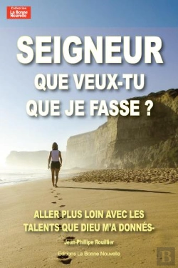 Bertrand.pt - Seigneur Que Veux-Tu Que Je Fasse ?