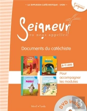 Seigneur Tu Nous Apelles ; Documents Du Catéchiste ; Orange ; Modules 1 À 4 ; 8/11 Ans
