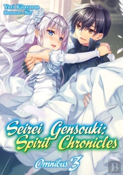 Bertrand.pt - Seirei Gensouki: Spirit Chronicles: Omnibus 3