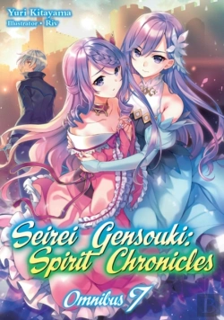 Bertrand.pt - Seirei Gensouki: Spirit Chronicles: Omnibus 7