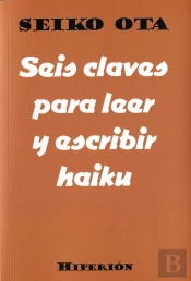 Seis Claves Para Leer Y Escribir Haiku