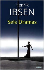 Seis Dramas: Ibsen