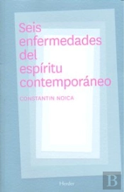 Seis Enfermedades Del Espíritu Contemporáneo