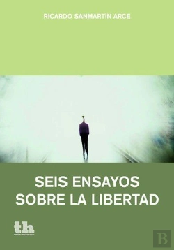Bertrand.pt - Seis Ensayos Sobre La Libertad