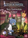 Seis Fantasmas e Meio - 2ª Parte