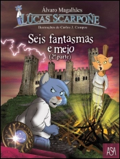 Seis Fantasmas e Meio - 2ª Parte