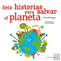 Bertrand.pt - Seis Historias Para Salvar El Planeta