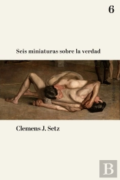 Seis Miniaturas Sobre La Verdad