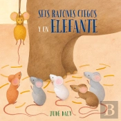 Seis Ratones Ciegos Y Un Elefante