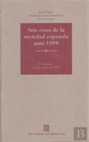 Seis Retos De La Sociedad Española Ante 1999