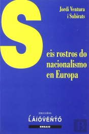 Seis Rostros Do Nacionalismo En Europa