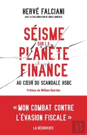 Séisme Sur La Planète Finance ; Au Coeur Du Scandale Hsbc