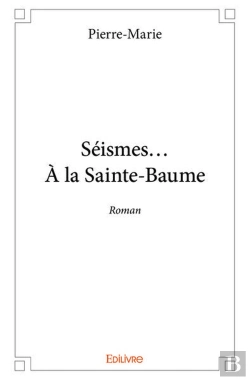 Bertrand.pt - Seismes... A La Sainte-Baume